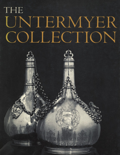 Highlights of the Untermyer Collection of English and continental decorative arts