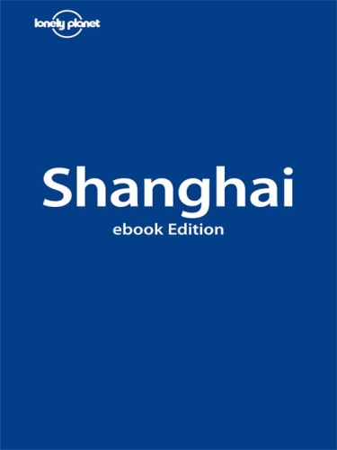 Lonely Planet Shanghai