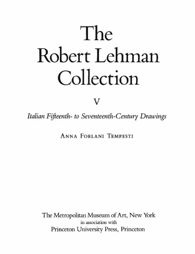 Italian Fifteen to Seventeenth Century Drawings in the Robert Lehman Collection