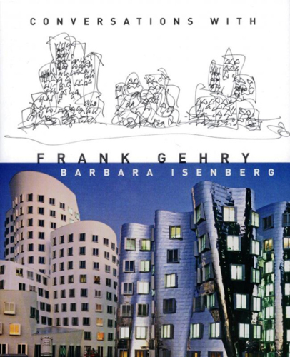 Conversations with Frank Gehry