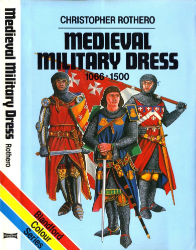 Medieval Military Dress, 1066-1500