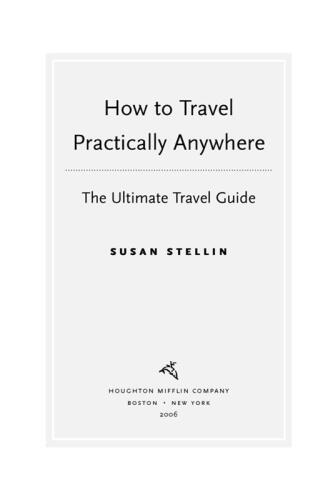 How to Travel Practically Anywhere