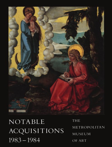 NOTABLE ACQUISITIONS 1983-1984 METROPOLITAN MUSEUM OF ART