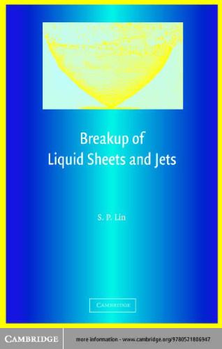 Breakup of liquid sheets and jets