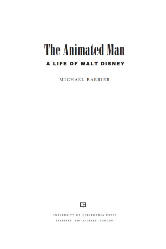The Animated Man: A Life of Walt Disney