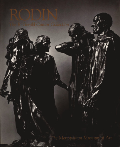 Rodin : The B. Gerald Cantor Collection