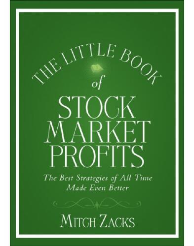 The Little Book of Stock Market Profits: The Best Strategies of All Time Made Even Better