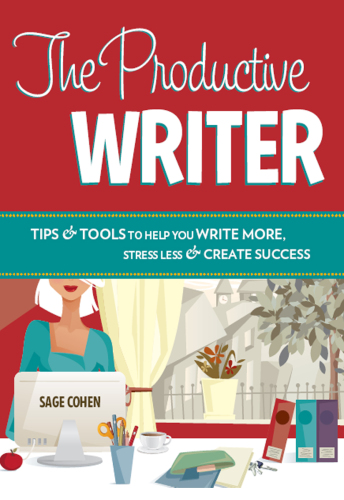 The Productive Writer: Tips & Tools to Help You Write More, Stress Less & Create Success