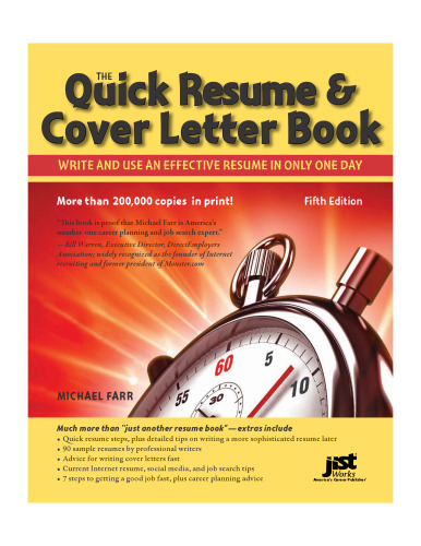 Quick Resume & Cover Letter Book: Write and Use an Effective Resume in Just One Day