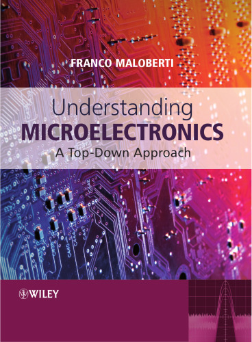 Understanding Microelectronics: A Top-Down Approach