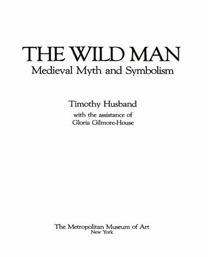 The wild man: Medieval myth and symbolism