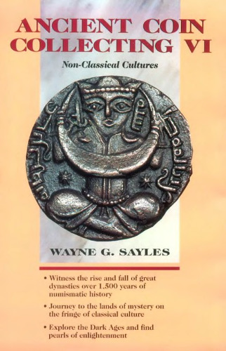 Ancient Coin Collecting VI: Non-Classical Cultures