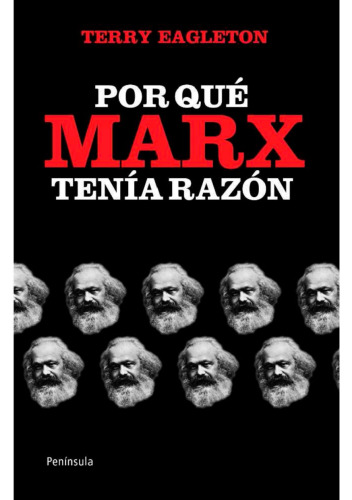 Por qué Marx tenía razón