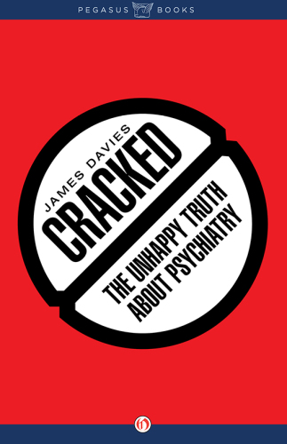 Cracked: The Unhappy Truth about Psychiatry