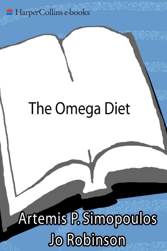 The Omega Diet: The Lifesaving Nutritional Program Based on the Diet of the Island of Crete