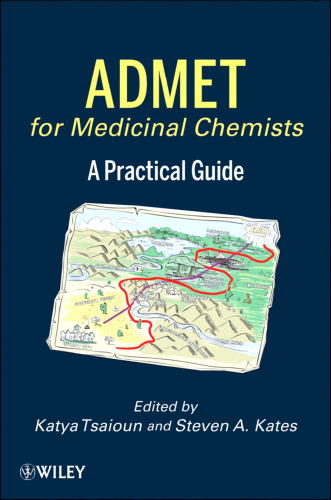 ADMET for Medicinal Chemists: A Practical Guide