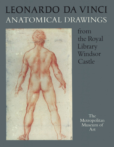 Leonardo da Vinci: Anatomical drawings from the Royal Library, Windsor Castle
