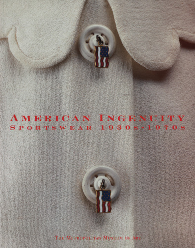American Ingenuity: Sportswear, 1930S-1970s