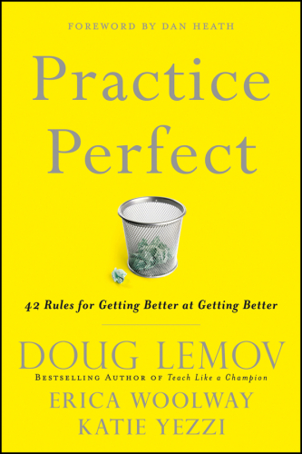 Practice Perfect: 42 Rules for Getting Better at Getting Better
