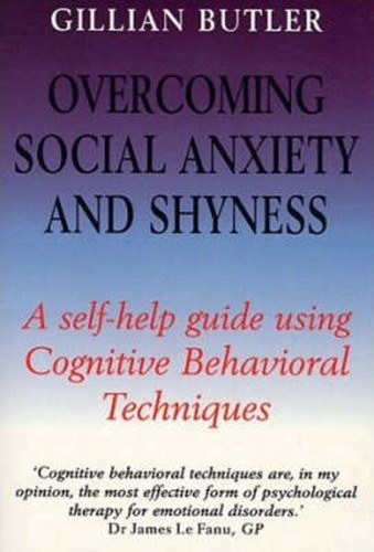 Overcoming Social Anxiety and Shyness Self-help Course: Pt. 2