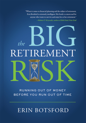 The Big Retirement Risk: Running Out of Money Before You Run Out of Time