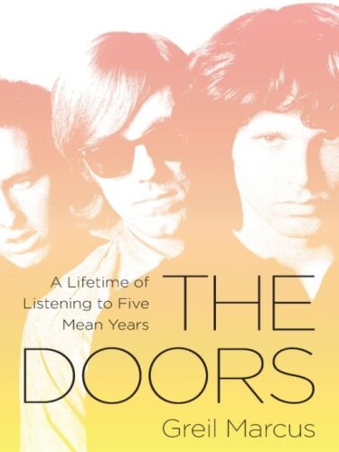 The Doors: A Lifetime of Listening to Five Mean Years