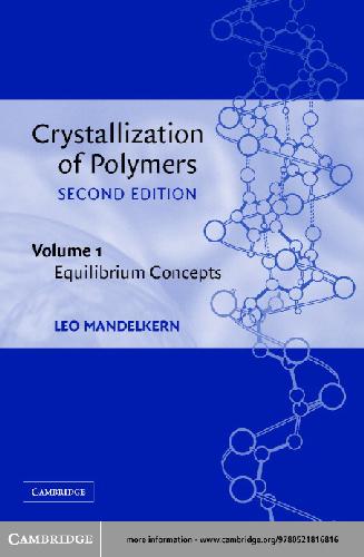 Crystallization of polymers. Volume 1, Equilibrium concepts