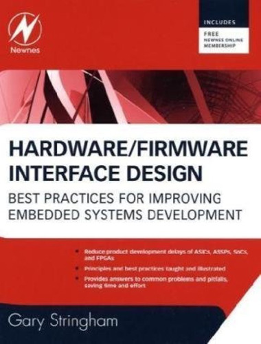 Hardware/Firmware Interface Design: Best Practices for Improving Embedded Systems Development