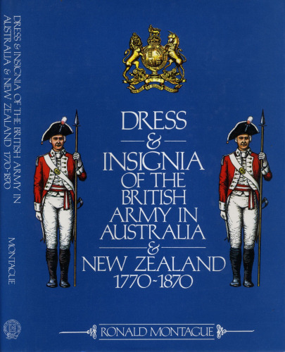 Dress and insignia of the British Army in Australia and New Zealand, 1770-1870