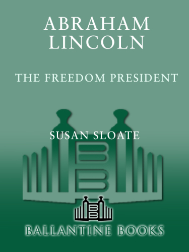 Abraham Lincoln:  The Freedom President