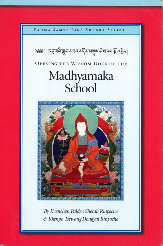 Opening the Wisdom Door of the Madhyamaka School