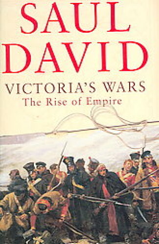 Victoria's Wars: The Rise of Empire