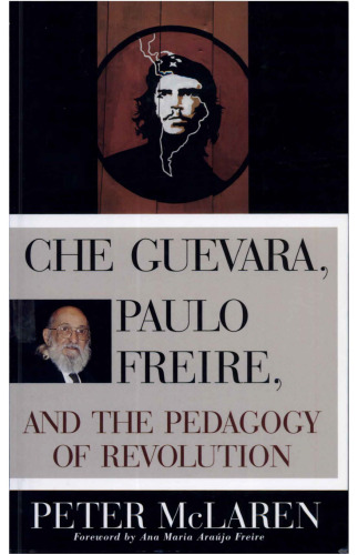 Che Guevara, Paulo Freire, and the Pedagogy of Revolution