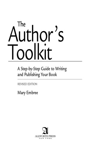 The author's toolkit: a step-by-step guide to writing and publishing your book