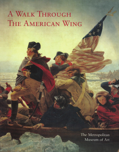 A Walk Through the American Wing