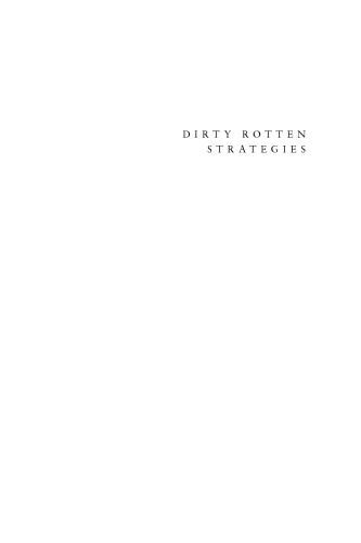 Dirty Rotten Strategies: How We Trick Ourselves and Others into Solving the Wrong Problems Precisely