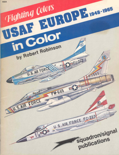 USAF Europe in Color 1948-1965 - Fighting Colors series