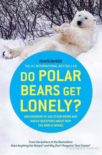 Do Polar Bears Get Lonely?: And 101 Other Intriguing Science Questions