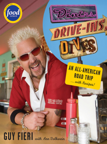 Diners, Drive-ins and Dives: An All-American Road Trip . . . with Recipes!