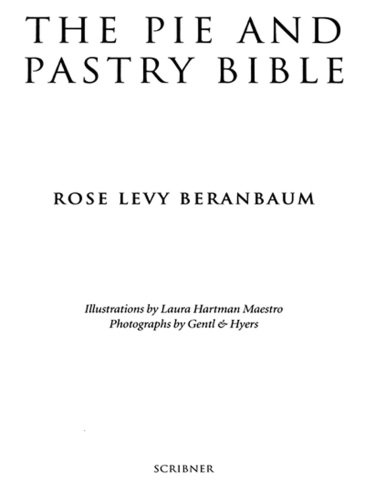The Pie and Pastry Bible