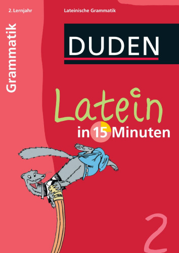 Duden Latein in 15 Minuten. Grammatik 2. Lernjahr