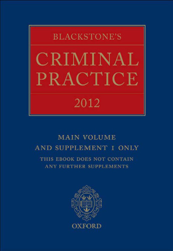 Blackstone’s Criminal Practice 2012