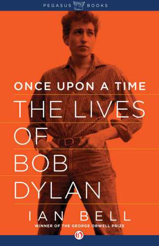 Once upon a time : The lives of Bob Dylan
