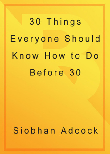 30 Things Everyone Should Know How to Do Before Turning 30