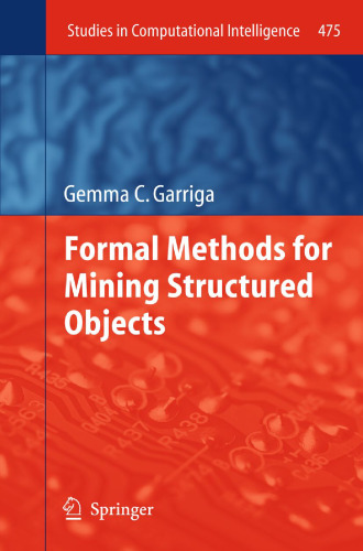 Formal methods for mining structured objects