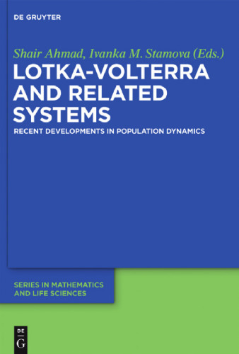 Lotka-Volterra and Related Systems: Recent Developments in Population Dynamics