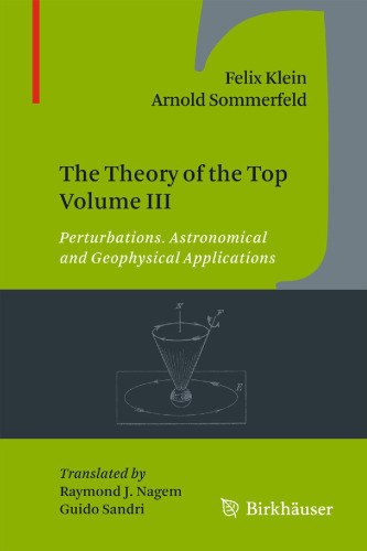 The Theory of the Top Volume III: Perturbations. Astronomical and Geophysical Applications