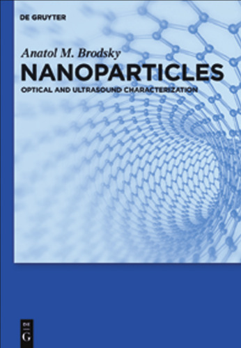 Nanoparticles: Optical and Ultrasound Characterization