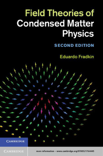 Field theories of condensed matter physics