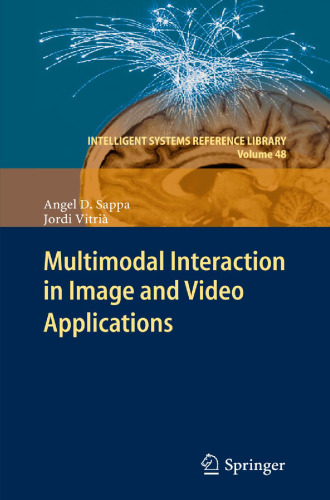 Multimodal interaction in image and video applications